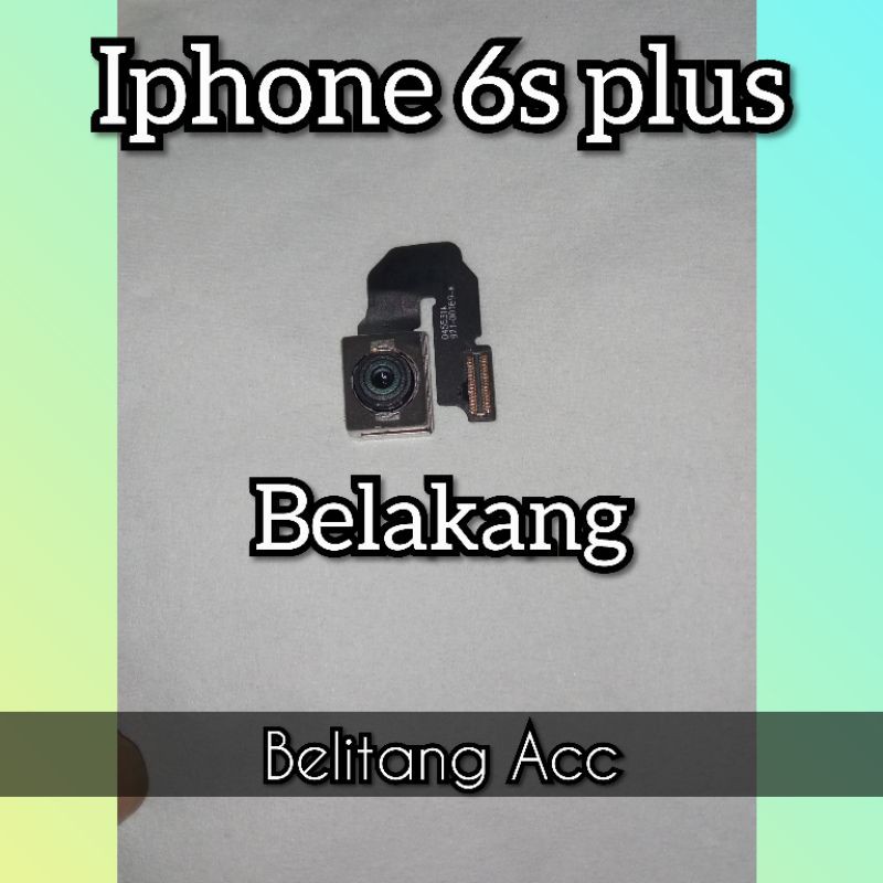 KAMERA BELAKANG IPHONE 6S PLUS BIG CAMERA IPHONE 6S+ PLUS OEM MURAH
