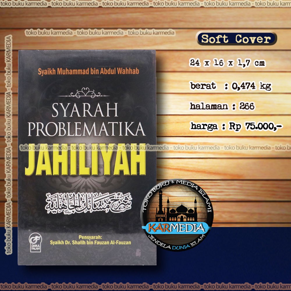Syarah Problematika Jahiliyah - Darul Falah - Karmedia