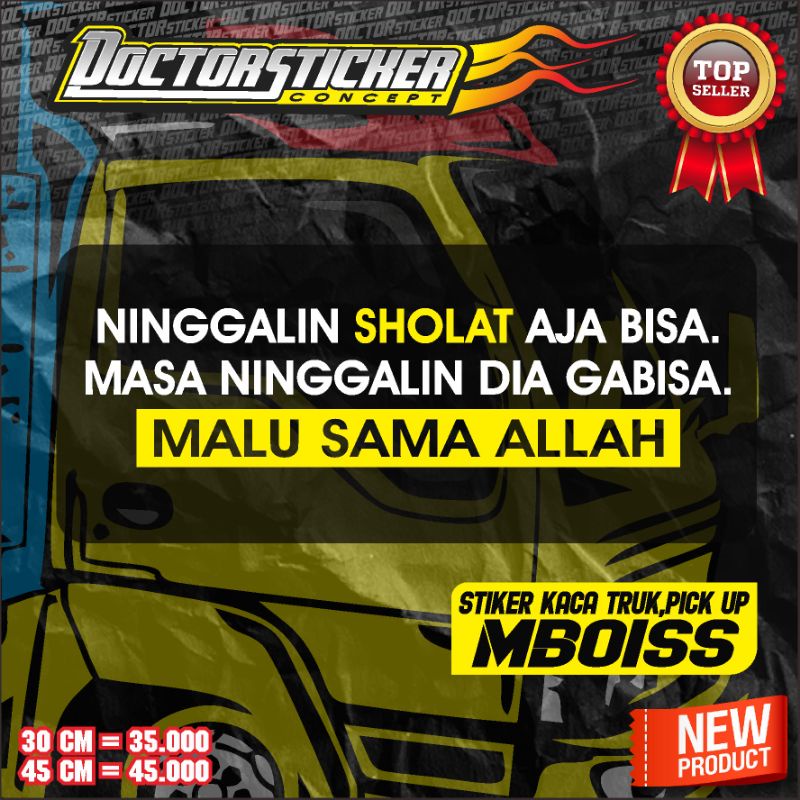 Stiker kata kata motivasi keren untuk kaca mobil truk,pick up Angkutan umum dll terbaru