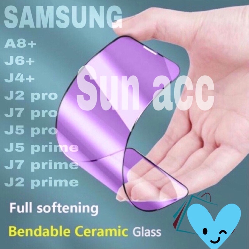 TEMPERED GLASS CERAMIC FILM BLUE LIGHT RAY SAMSUNG A8+/J6+/J4+/J2PRO/J7PRO/J5PRO/J5PRIME/J2PRIME DLL