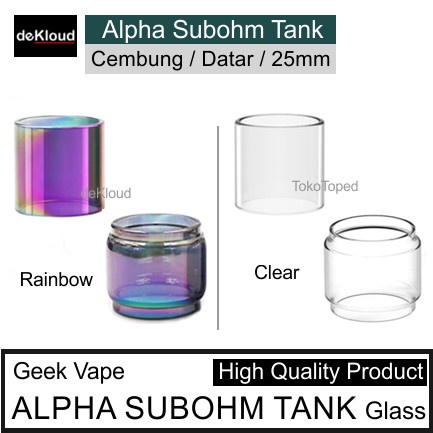 Geekvape Alpha Subohm TANK Replacement Glass | kaca gelas tabung 25