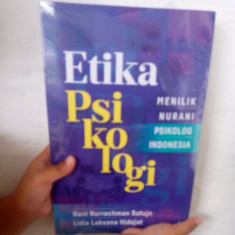 Etika Psikologi. Menilik Nurani Psikolog Indonesia