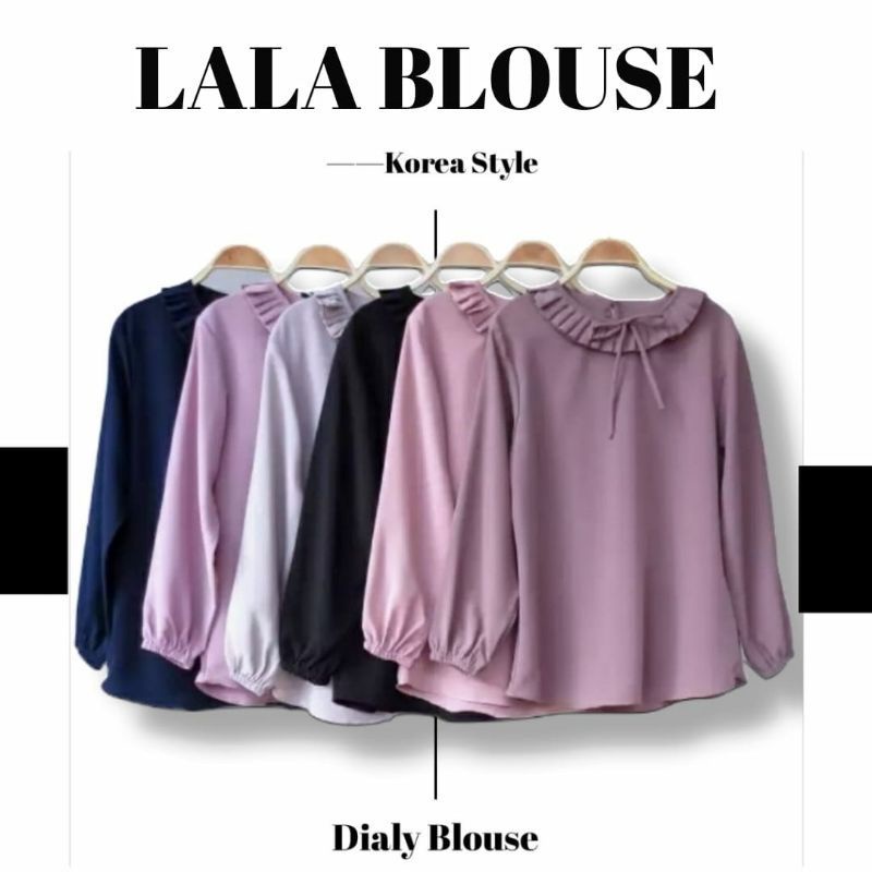 ATASANA LALA / ATASAN WANITA / ATASAN BLOUSE / ATASAN TERBARU /ATASAN POLOS / ATASAN SIMPEL