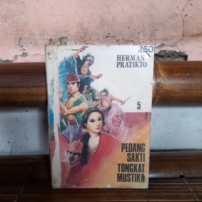 ORIGINAL BUKU Antik Pedang Sakti Tongkat Mustika 5 By Herman Praktiko