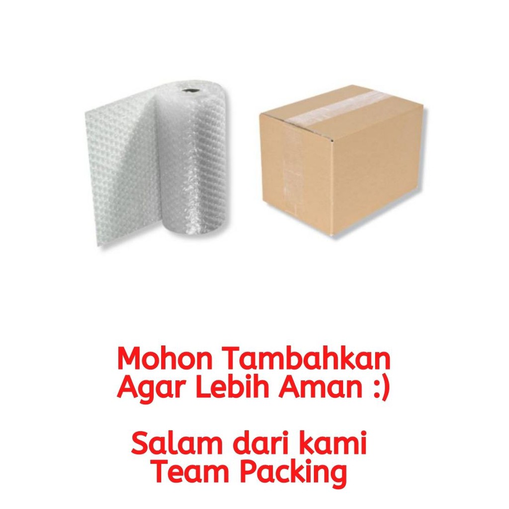 

Packing Tambahan Bubble Wrap & Kardus Pengaman