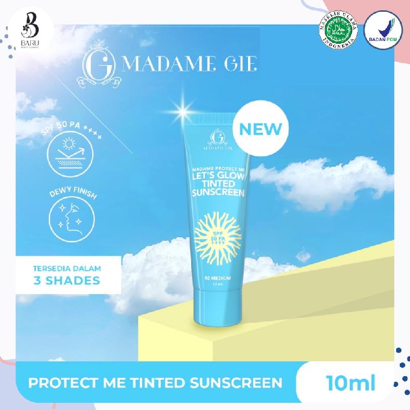 MADAME GIE LET'S GLOW TINTED SUNSCREEN SPF 50 PA +++ // SUNSCREEN MADAME GIE BPOM