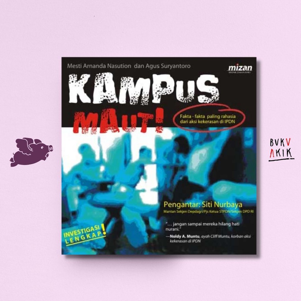 Kampus Maut - MESTI ANANDA NASUTION