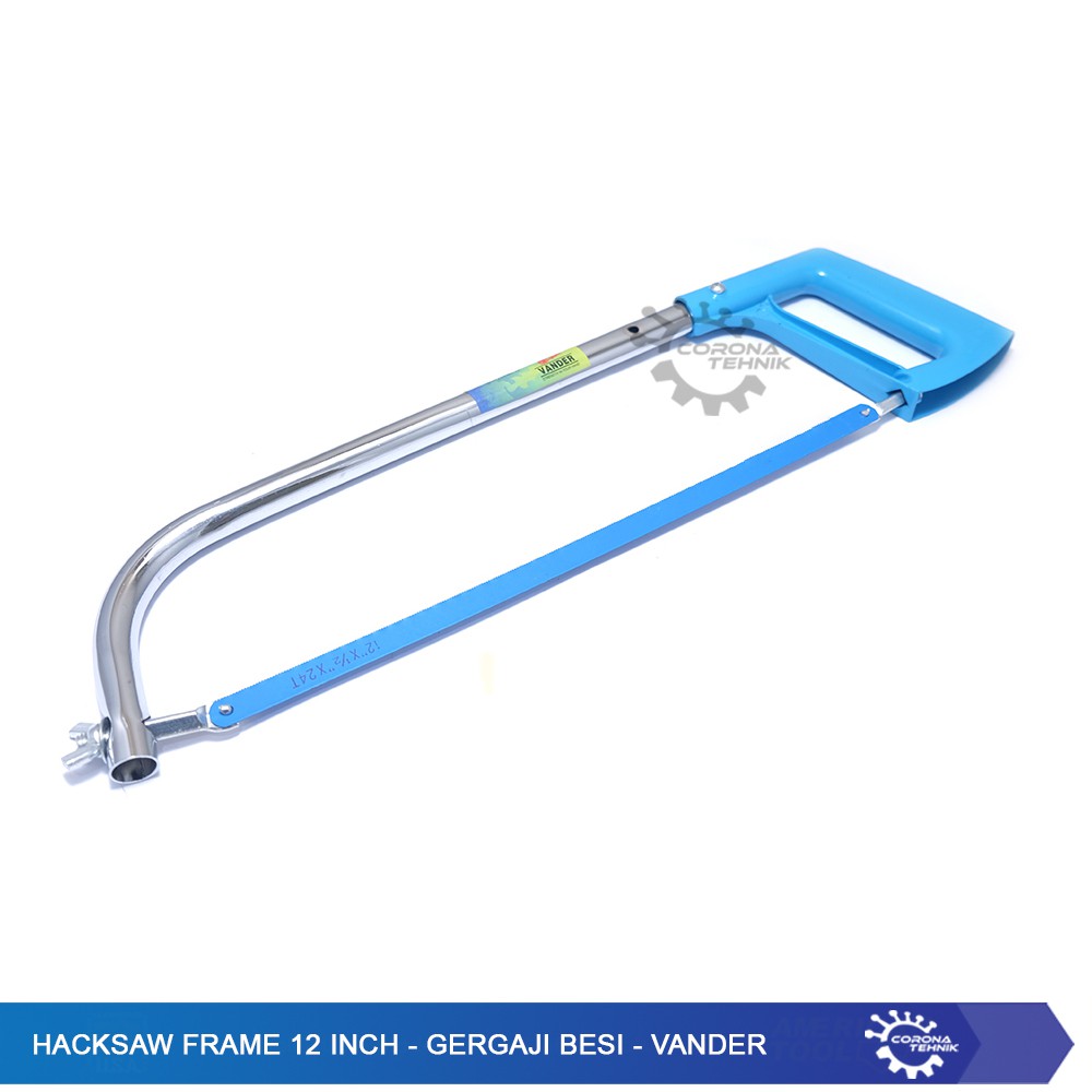 Hacksaw Frame 12 Inch - Gergaji Besi - Vander