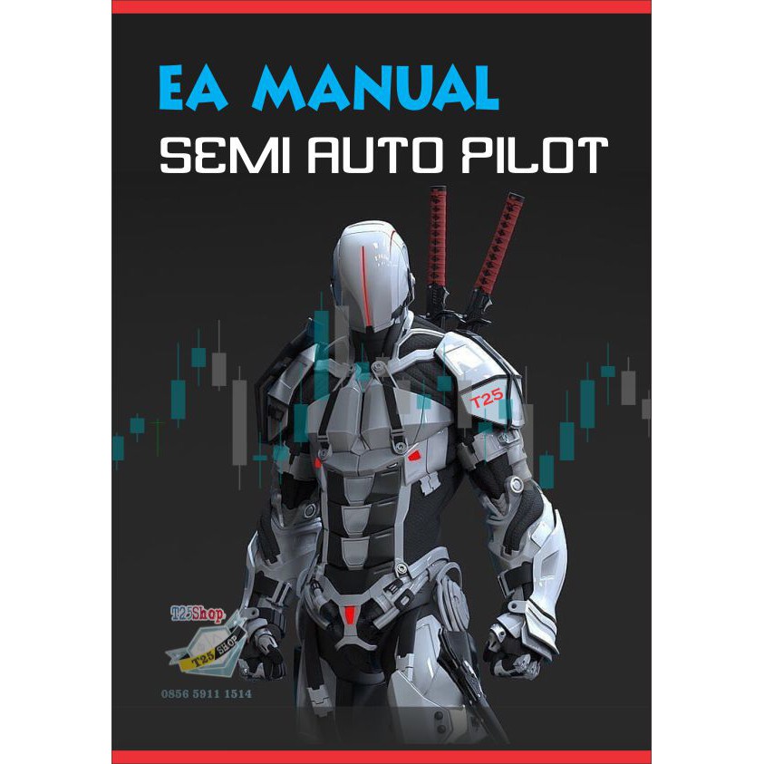 EA Robot Forex MANUAL SEMI AUTO PILOT OP AWAL MANUAL