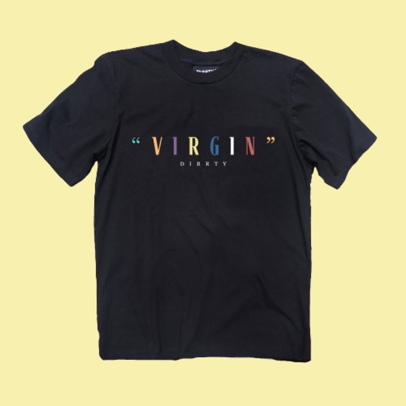 

GetDirrty “Virgin” Tee