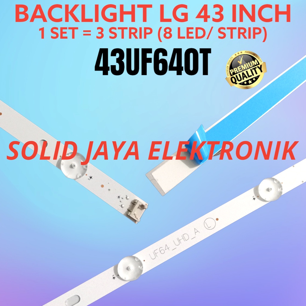 BACKLIGHT TV LED LG 43 INC 43UF640 43LH600 43UF6400 43LH5700 43UH610 LAMPU BL 8K 3V 43UF640T 43UH610T 43LH600T 43UF 43UH 43LH 8 KANCING 8LED 43INC