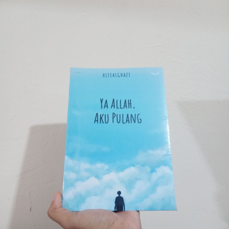 BUKU YA ALLAH, AKU PULANG ORI ALFIALGHAZI