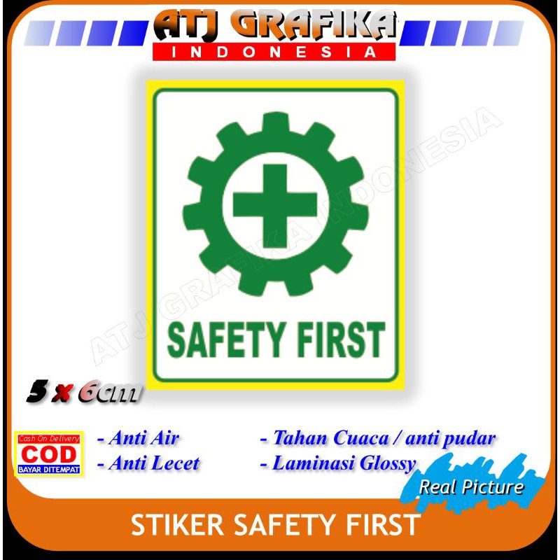 

Stiker safety first sticker K3 keselamatan kantor pabrik dll