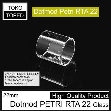 Dotmod PETRI RTA 22 Replacement Glass | 22mm kaca rdta vape tank rda