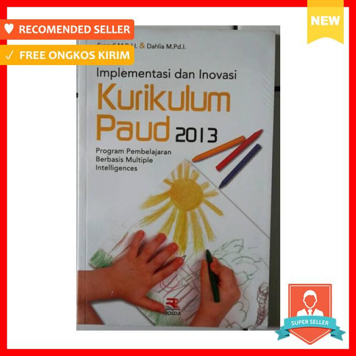 BUKU IMPLEMENTASI DAN INOVASI KURIKULUM PAUD 2013