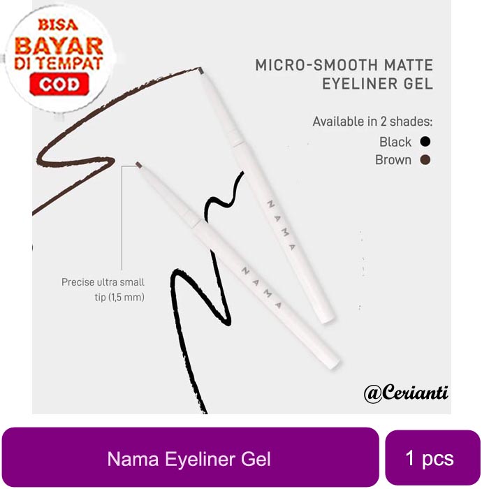 [EYELINER GEL DENGAN UKURAN PRESISI DAN NYAMAN] [BPOM] NAMA Micro Smooth Matte Eyeliner Gel | Eye Liner Mata_Cerianti