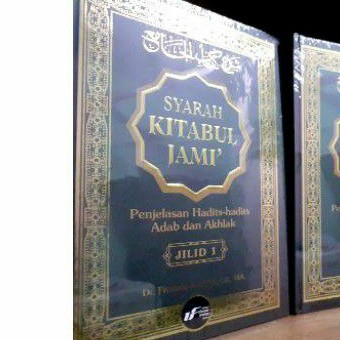 Buku Syarah Kitabul Jami Jilid 1  Ustadz Firanda Andirja