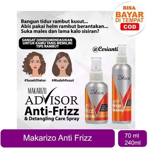 Makarizo Advisor Anti Frizz &amp; Detangling Care Spray 70ML &amp; 240ML Anti Kusut_Cerianti