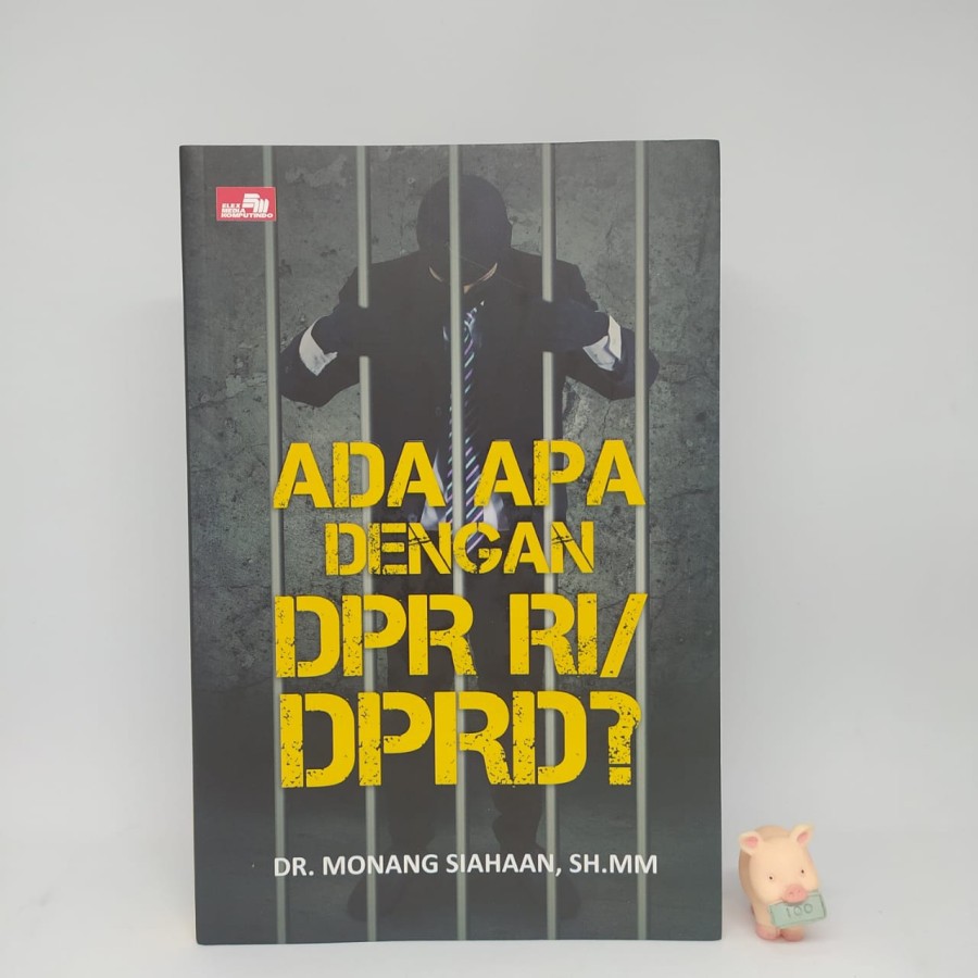 Ada Apa Dengan DPR RI/DPRD? - Monang Siahaan