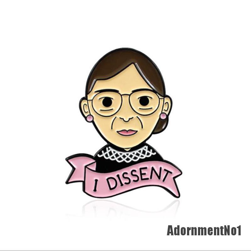 (Adornmentno1) Bros Pin Enamel Desain I Dissent Ginsburg Untuk Wanita