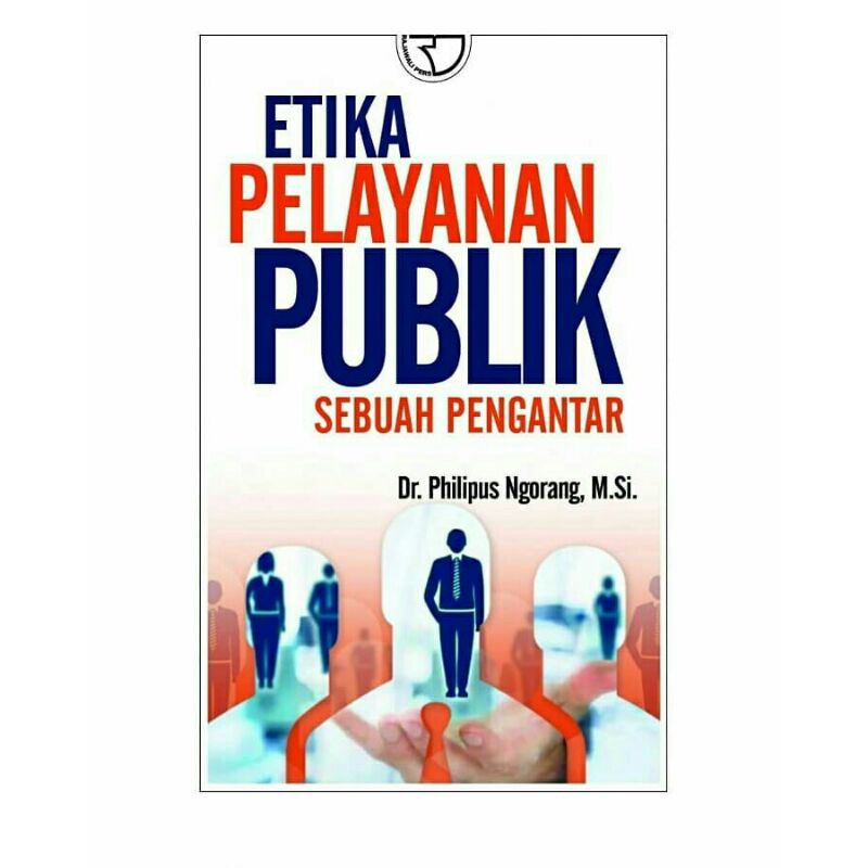 Etika Pelayanan Publik Suatu Pengantar