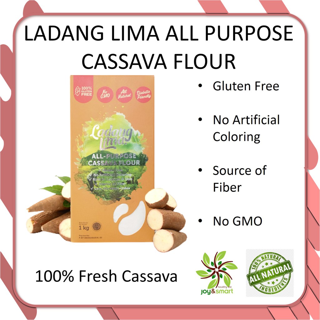 

Joy Smart Healthy Ladang Lima All Purpose Cassava Flour 1 Kg Tepung Gluten Free Low GI All Natural