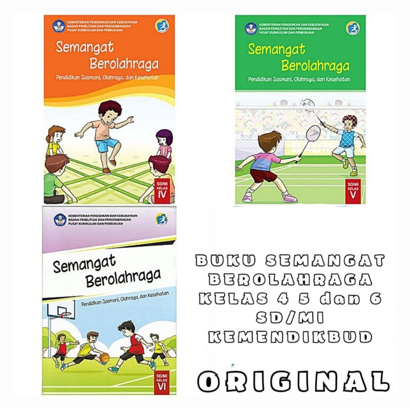 BUKU SEMANGAT BEROLAHRAGA KELAS 4 5 6 / IV V VI SD/MI KURIKULUM 2013 KEMENDIKBUD - PJOK - PENJASORKES