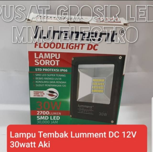 LAMPU SOROT DC 12V 30W 30 WATT LUMMENT / LAMPU TEMBAK DC 12V 30W 30 WATT AKI