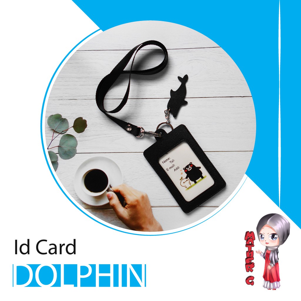 

Name Tag Holder DOLPHIN - ID CARD HOLDER | BARANG IMPORT - MBAKTRIS