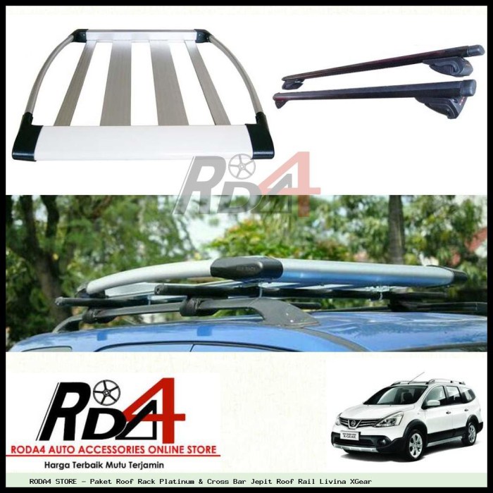 Paket Roof Rack Platinum & Cross Bar Jepit Roof Rail Livina XGear