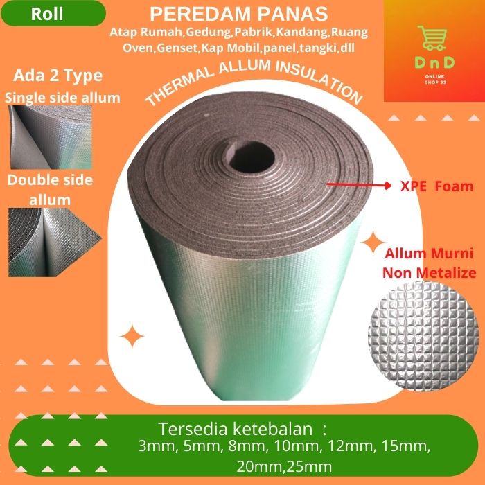 Peredam Panas  Atap Rumah 8mm x 1M x 1 M,Dinding, Gedung,Pabrik,Allumunium Foil