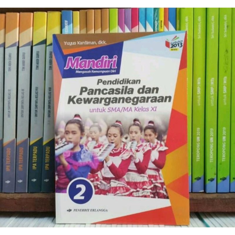 BUKU MANDIRI PPKN/PENDIDIKAN PANCASILA DAN KEWARGANEGARAAN SMA KELAS 11/2 ERLANGGA