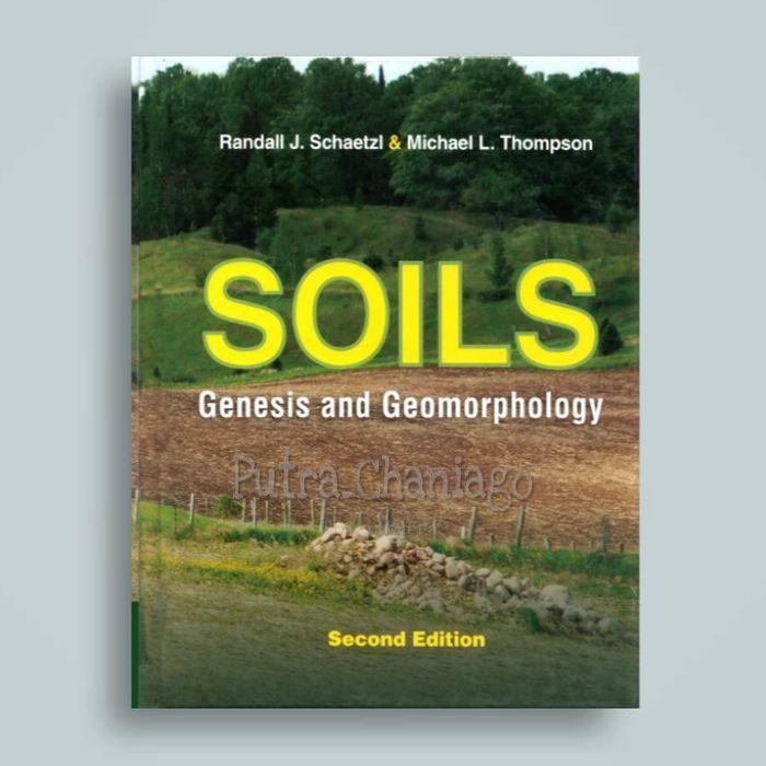 Jual Buku - Soils Genesis And Geomorpholpgy By Randall J Schaetzl ...