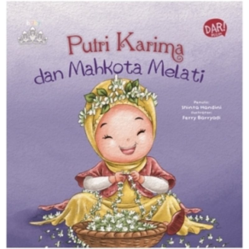 BUKU ISLAMIC PRINCESS: PUTRI KARIMA DAN MAHKOTA MELATI (BOARD BOOK)