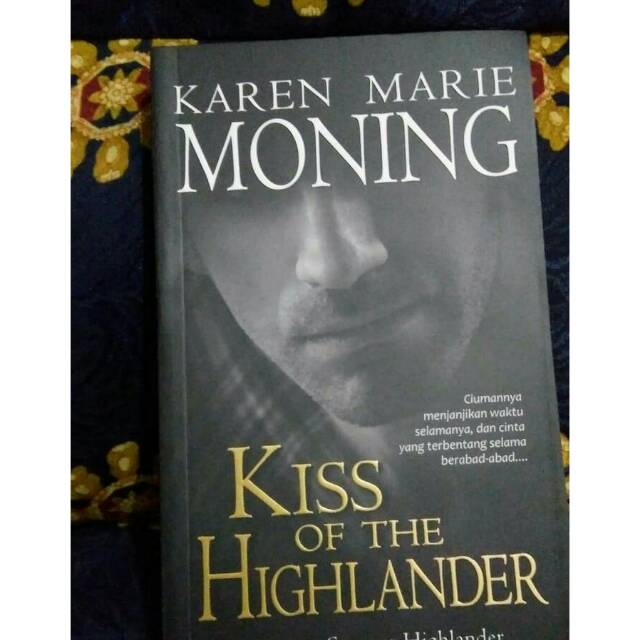 Kiss of The Highlander by Karen Marie Moning