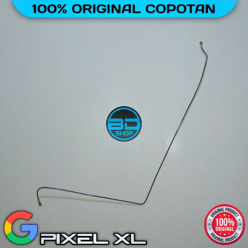 ORIGINAL ASLI COPOTAN Kabel Antena Sinyal Signal GOOGLE PIXEL XL 5.5 inch