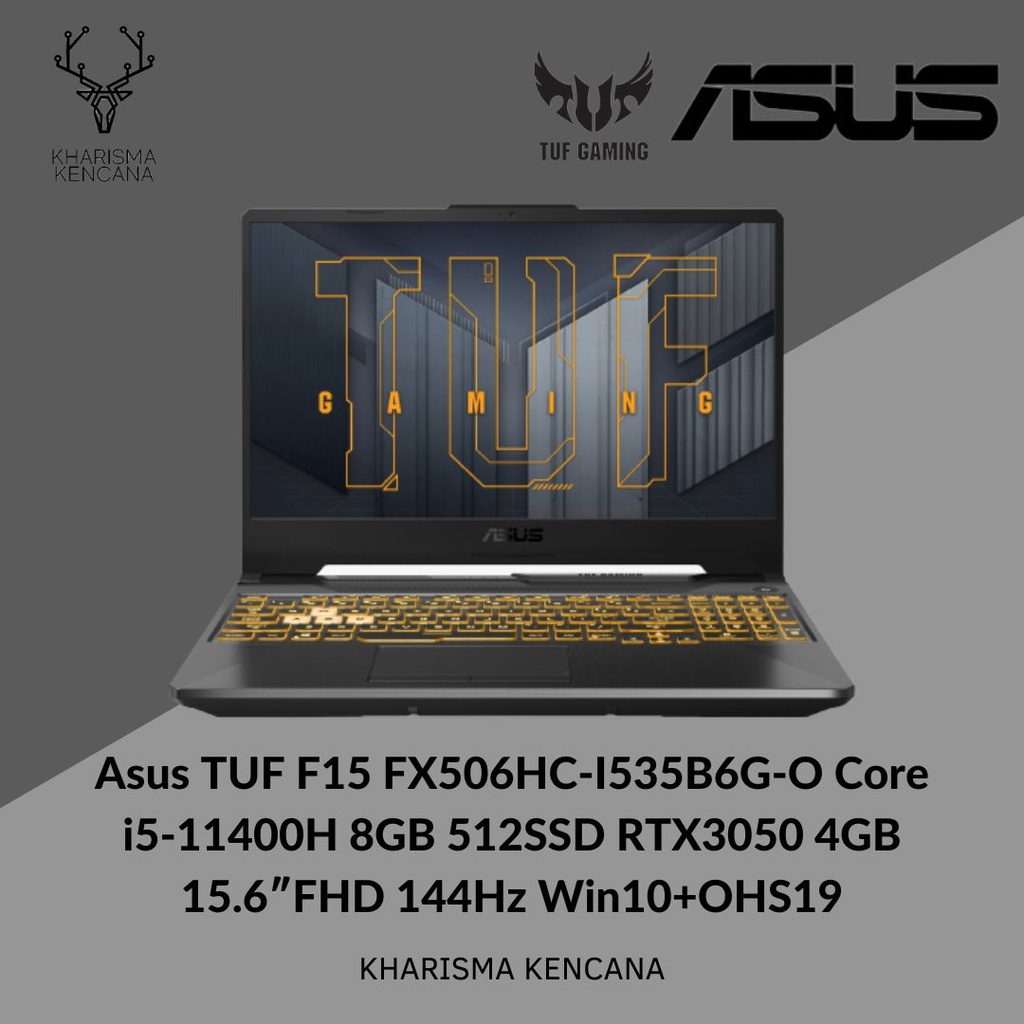ASUS TUF F15 FX506HC I535B6T O11 i5 11400H 8GB 512G SSD RTX™ 3050 144Hz W11 OHS 2021