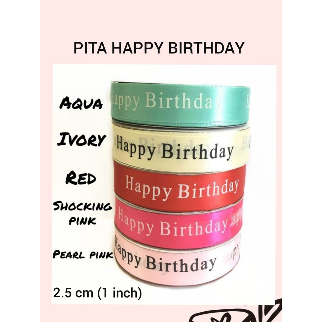 PITA HAPPY BIRTHDAY HARGA PER YARD (91 CM)