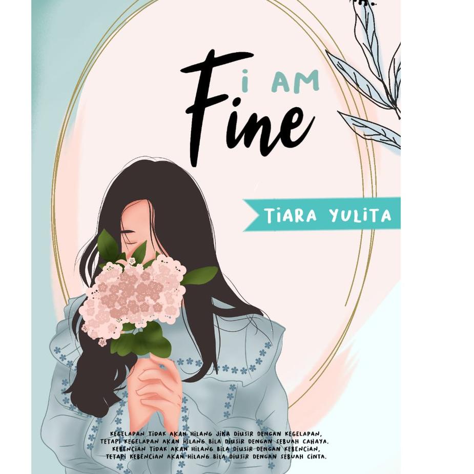 I am Fine - Tiara Yulita E0KKS6483