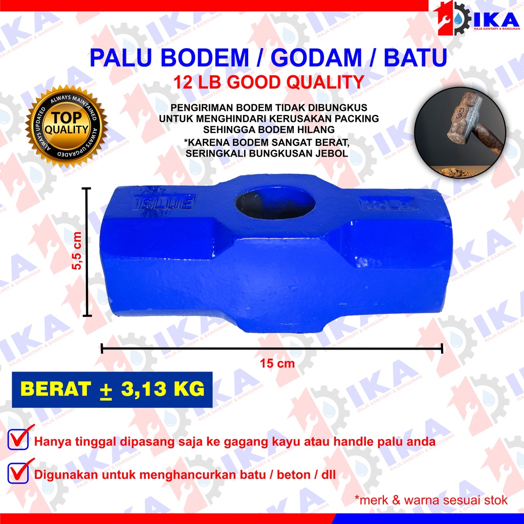 BODEM 12LB ( 4.14KG - +) KEPALA BATU TANPA GAGANG / BOBOK BETON KUAT