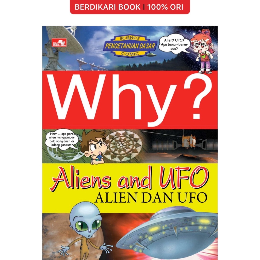 Berdikari - Why? Alien and Ufo - Alien dan Ufo - Gramedia