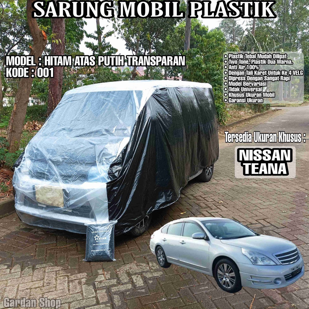 Sarung Mobil Plastik NISSAN TEANA Hitam Atas Putih Transparan Full Anti Air