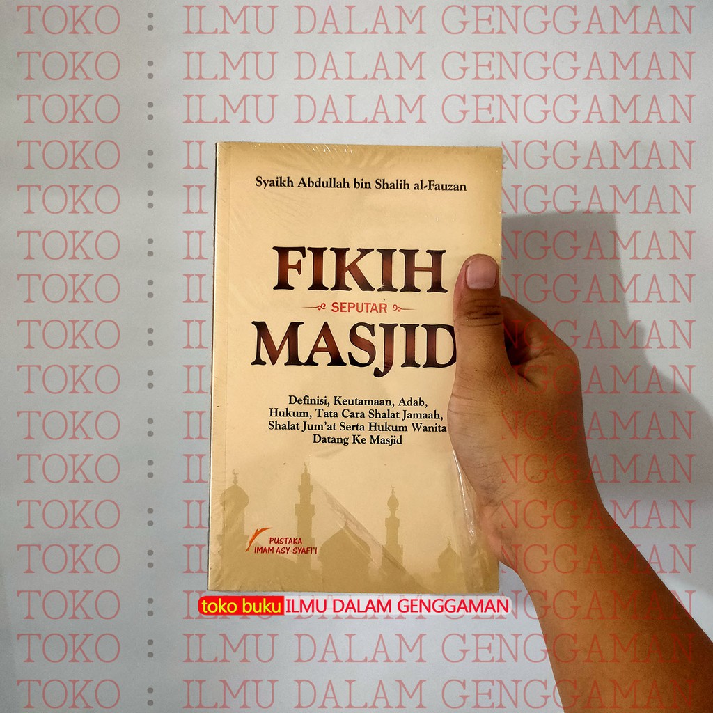 Fiqih - Fikih Seputar Masjid - Mesjid - Pustaka Imam Asy Syafii