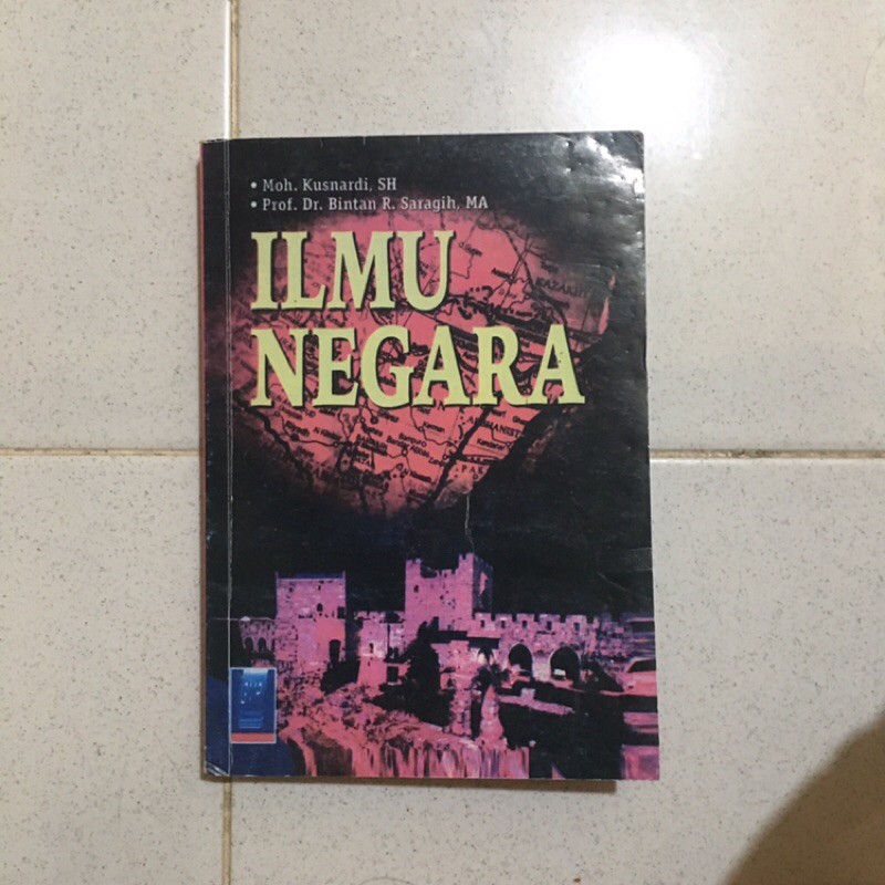 Buku Ilmu Negara Oleh Moh. Kusnadi, S.H. dan Prof. Dr Bintan R. Saragih, MA