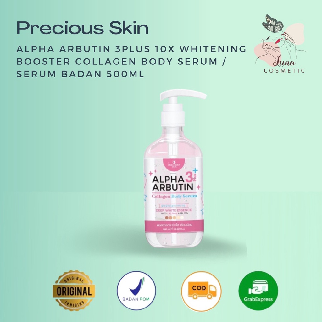 Alpha Arbutin 3Plus 10x Whitening Booster Collagen Body Serum / Serum Badan 500ml Precious Skin