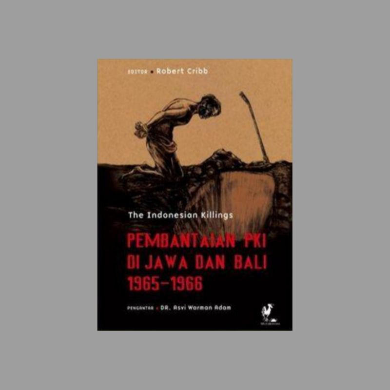 PEMBANTAIAN PKI DI JAWA DAN BALI 1965-1966
