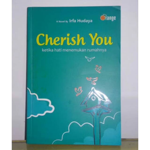 Cherish You (Ketika Hati Menemukan Rumahnya)