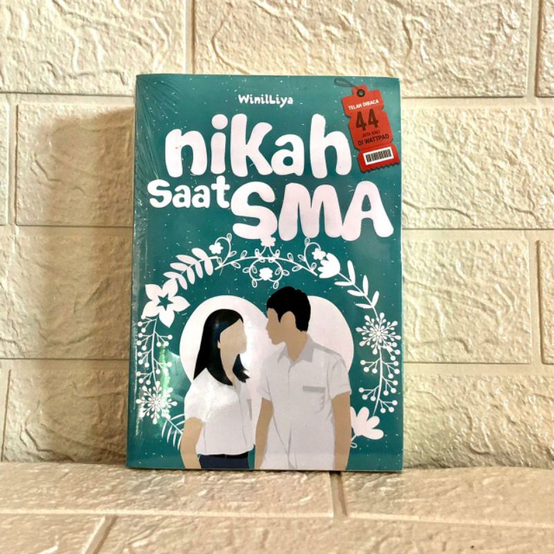 NOVEL WATTPAD NIKAH SAAT SMA (WinilLiya)