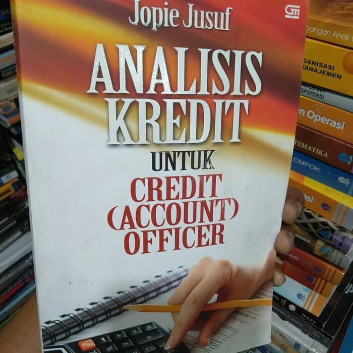 

Analisis kredit untuk credit 40 account 41 officer jopie jusuf