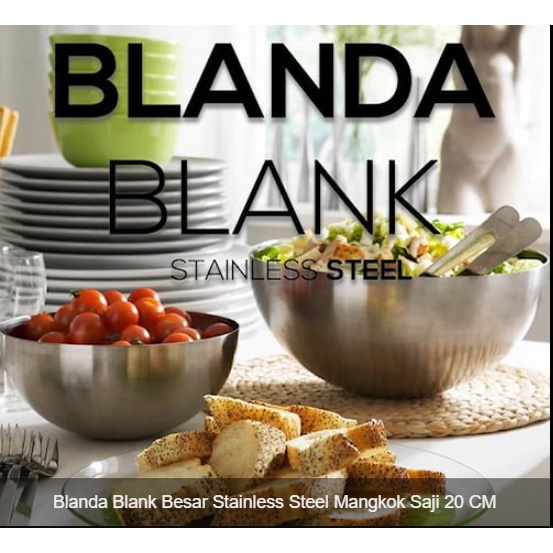 

Blanda Blank Besar Stainless Steel Mangkok Saji 20 CM